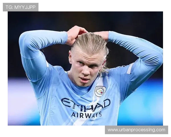 哈兰德效率提升,曼城进攻依赖问题逐步显现 哈兰德效率提升,曼城进攻依赖问题逐步显现